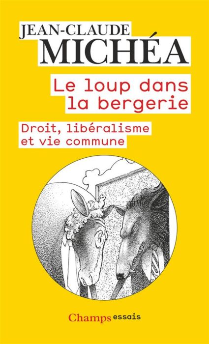 Emprunter Le loup dans la bergerie. Droit, libéralisme et vie commune livre