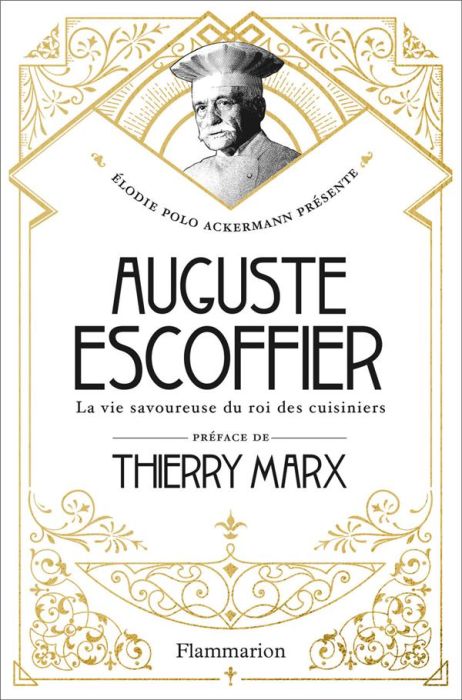 Emprunter Auguste Escoffier. La vie savoureuse du roi des cuisiniers livre