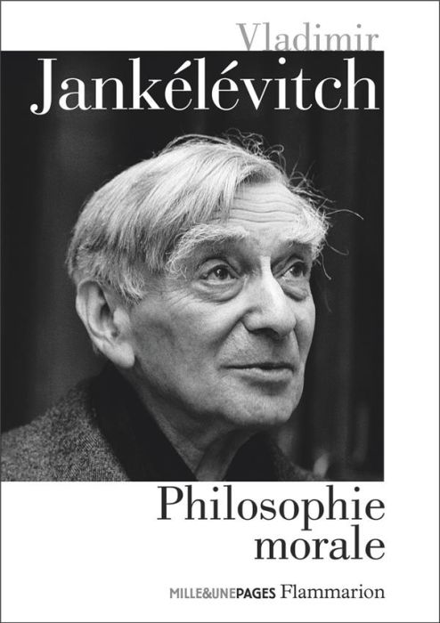 Emprunter Philosophie morale. La mauvaise conscience %3B Du mensonge %3B Le mal %3B L'austérité et la vie morale %3B L livre