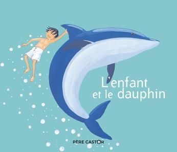 Emprunter L'enfant et le dauphin livre