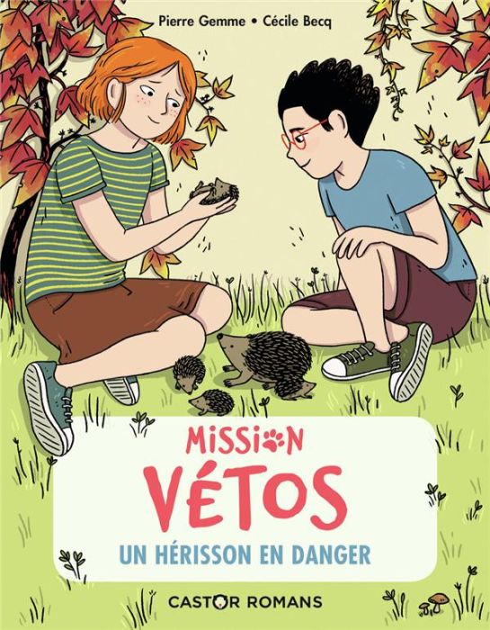 Emprunter Mission vétos Tome 7 : Un hérisson en danger livre