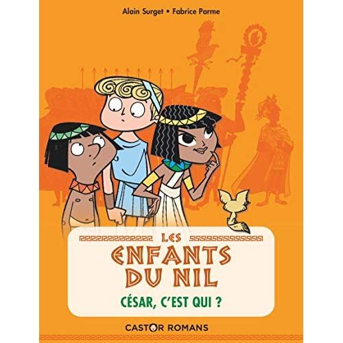 Emprunter Les enfants du Nil Tome 2 : César, c'est qui ? livre