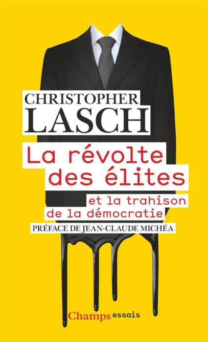 Emprunter La révolte des élites. Et la trahison de la démocratie livre