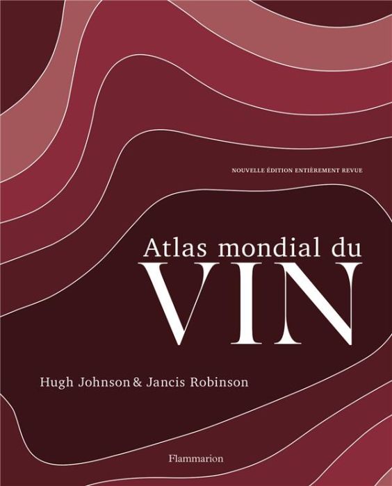 Emprunter Atlas mondial du vin. 8e édition revue et corrigée livre