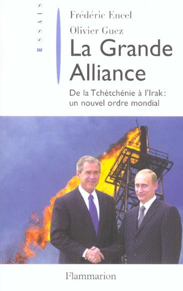 Emprunter La Grande Alliance. De la Tchétchénie à l'Irak : un nouvel ordre mondial livre