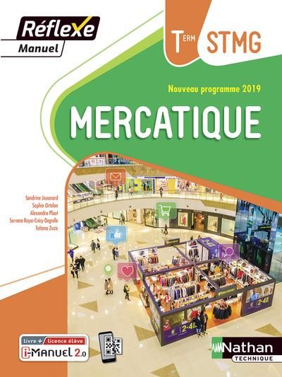 Emprunter Mercatique Tle STMG. Livre de l'élève (+ Licence i-Manuel 2.0), Edition 2020 livre