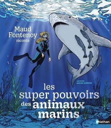 Emprunter Les super pouvoirs des animaux marins livre