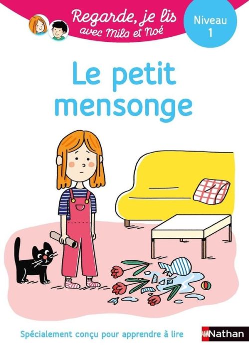 Emprunter Mila et Noé : Le petit mensonge. Niveau 1 livre