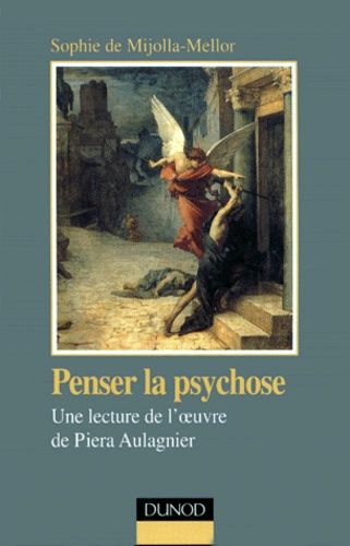 Emprunter PENSER LA PSYCHOSE. Une lecture de l'oeuvre de Piera Aulagnier livre