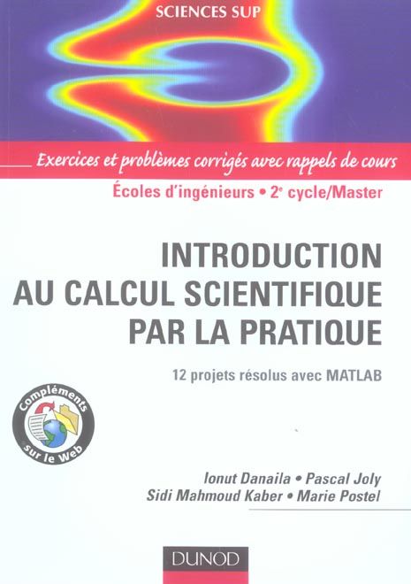 Emprunter Introduction au calcul scientifique par la pratique. 12 projets résolus avec Matlab livre