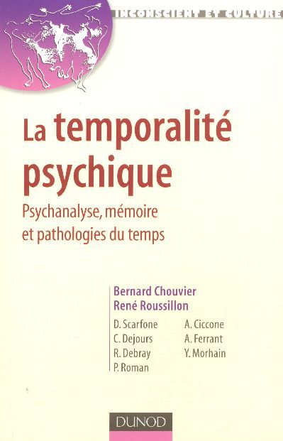 Emprunter La temporalité psychique. Psychanalyse, mémoire et pathologies du temps livre