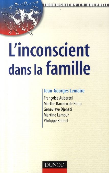 Emprunter L'inconscient dans la famille. Approches en thérapies familiales psychanalytiques livre