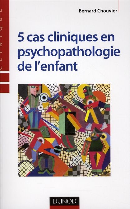 Emprunter 5 cas cliniques en psychopathologie de l'enfant livre