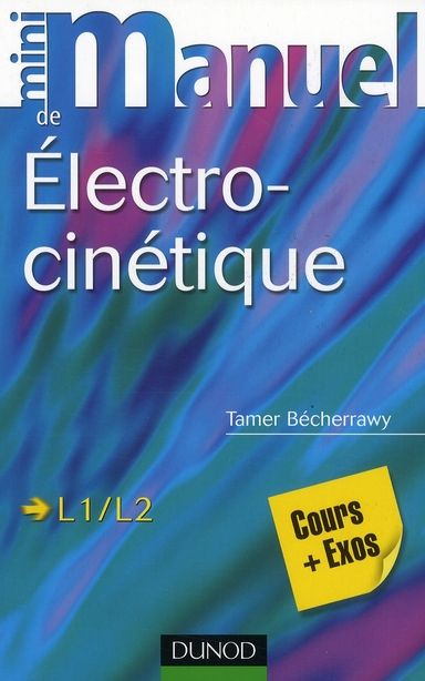 Emprunter Electrocinétique L1-L2. Cours + Exos livre