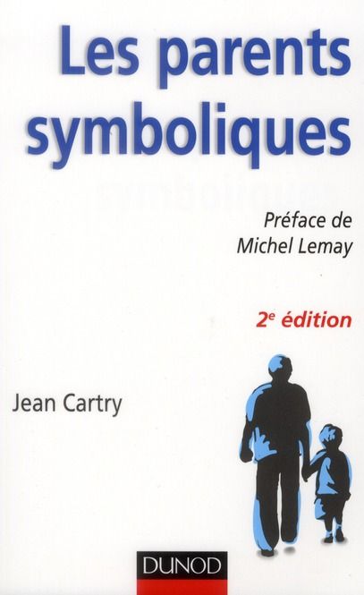 Emprunter LES PARENTS SYMBOLIQUES . 2E EDITION livre