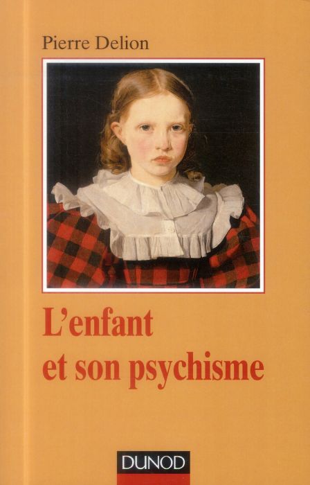 Emprunter L'enfant et son psychisme livre