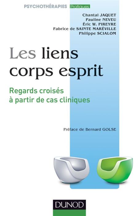 Emprunter Les liens corps esprit. Perspectives croisées à partir de cas cliniques livre