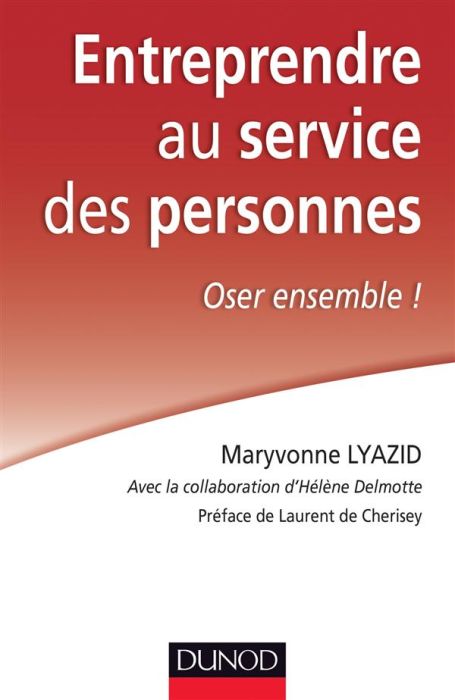 Emprunter Entreprendre au service des personnes. Oser ensemble ! livre