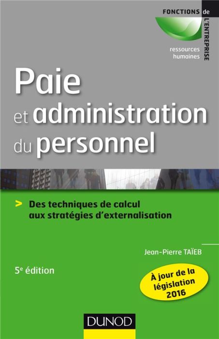 Emprunter Paie et administration du personnel. Des techniques de calcul aux stratégies d'externalisation, 5e é livre