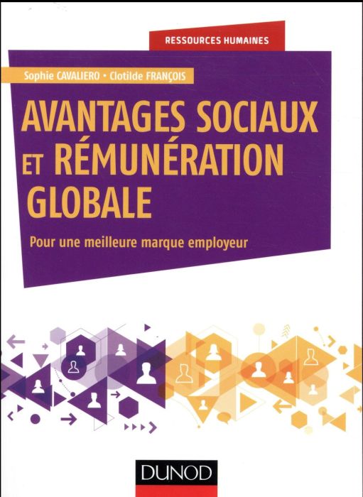 Emprunter Avantages sociaux et rémunération globale. Pour une meilleure marque employeur livre