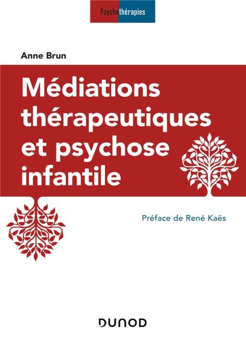 Emprunter Médiations thérapeutiques et psychose infantile. 3e édition livre