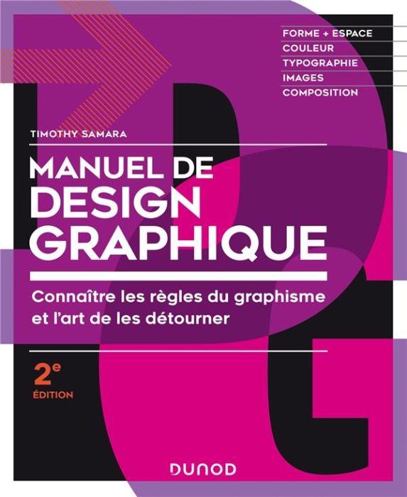 Emprunter Manuel de design graphique. Connaître les règles du graphisme et l'art de les détourner, 2e édition livre