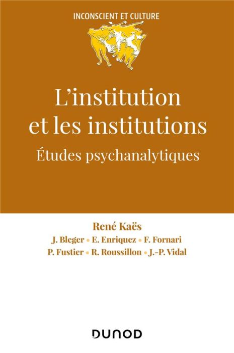 Emprunter L'institution et les institutions. Etudes psychanalytiques livre