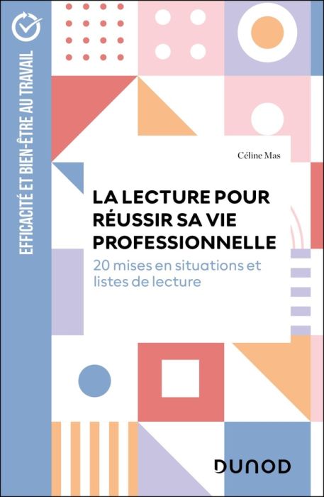 Emprunter La lecture pour réussir sa vie professionnelle. 20 situations clés et listes de lecture livre