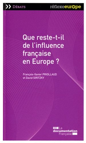 Emprunter QUE RESTE-T-IL DE L'INFLUENCE FRANCAISE EN EUROPE ? livre