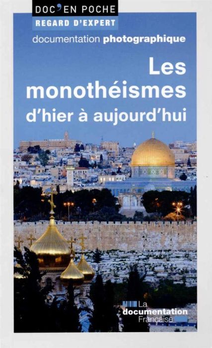 Emprunter Les monothéismes d'hier à aujourd'hui livre