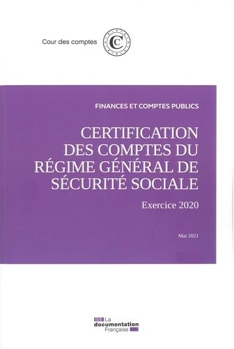 Emprunter Certification des comptes du régime général de la sécurité sociale . Exercice 2020 livre