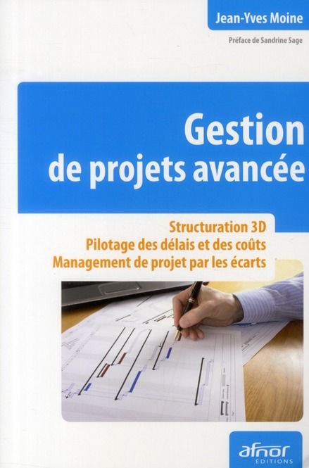 Emprunter Gestion de projets avancée / Structuration 3D, Pilotage des délais et des coûts, Management de proje livre