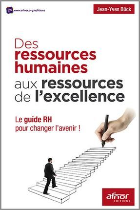 Emprunter Des ressources humaines aux ressources de l'excellence / Le guide RH pour changer l'avenir livre