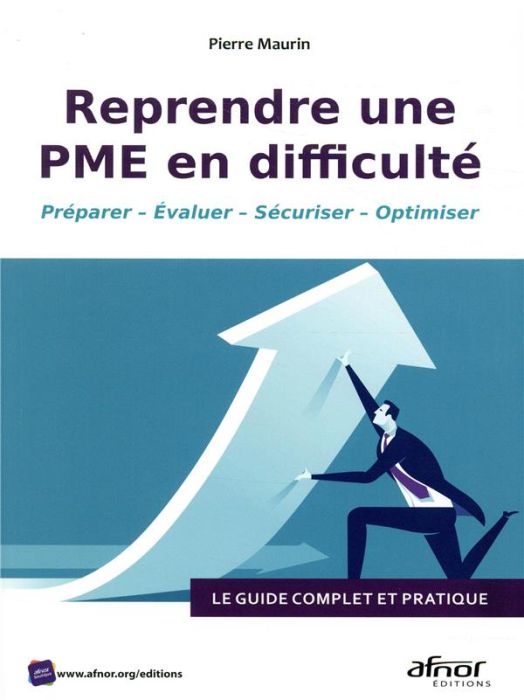 Emprunter Reprendre une PME en difficulté/Préparer - Evaluer - Sécuriser - Optimiser livre