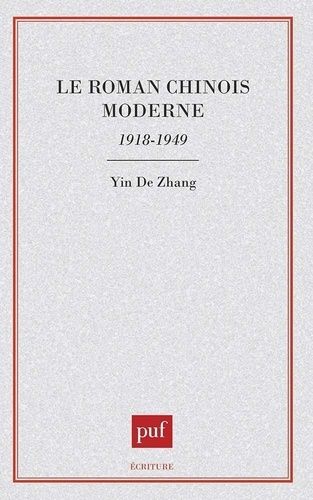 Emprunter Le roman chinois moderne. 1918-1949 livre