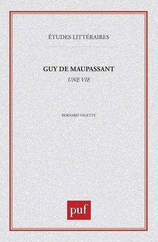 Emprunter GUY DE MAUPASSANT. Une vie livre