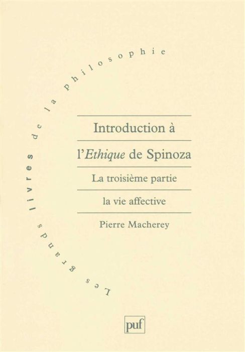 Emprunter Introduction à l'Ethique de Spinoza. Tome 3, La vie affective livre