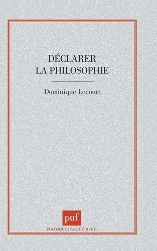 Emprunter Déclarer la philosophie livre