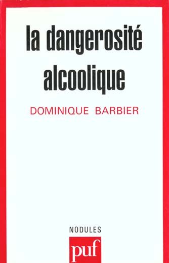 Emprunter La dangerosité alcoolique livre