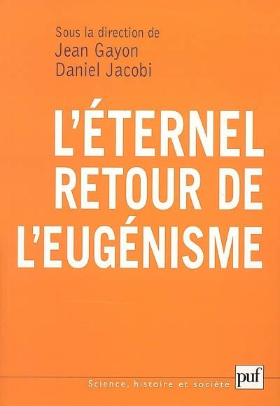 Emprunter L'éternel retour de l'eugénisme livre