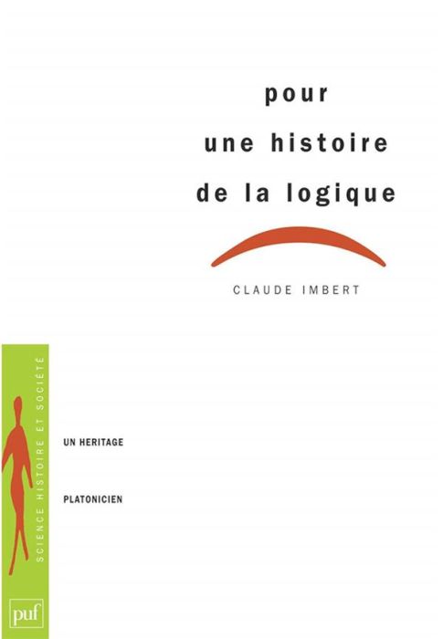 Emprunter Pour une histoire de la logique. Un héritage platonicien livre