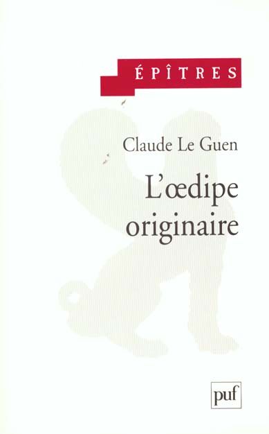 Emprunter L'oedipe originaire. Edition 2000 livre