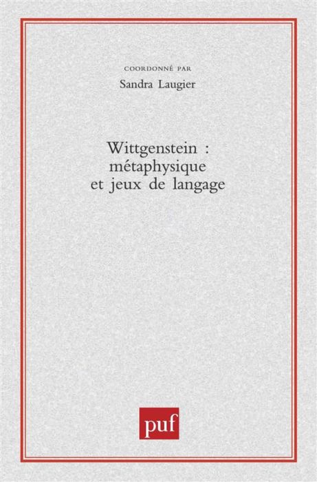 Emprunter Wittgenstein : métaphysique et jeux de langage livre