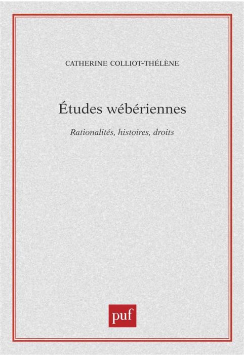 Emprunter Etudes wébériennes. Rationalités, histoires, droits livre