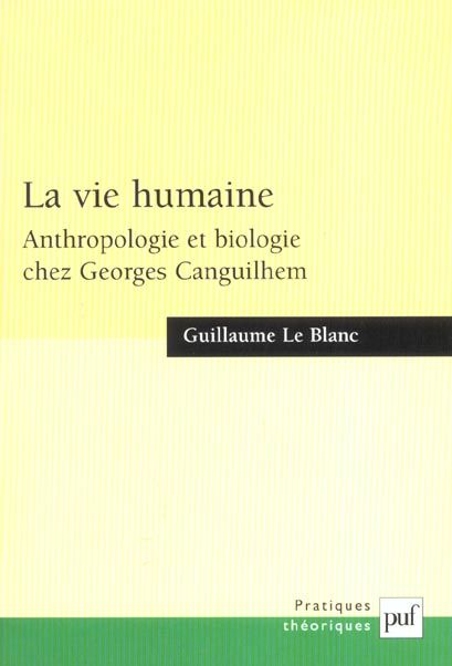 Emprunter La vie humaine. Anthropologie et biologie chez Georges Canguilhem livre