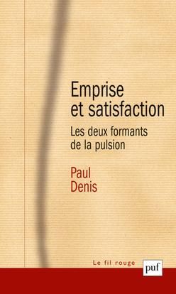 Emprunter Emprise et satisfaction. Les deux formants de la pulsion livre