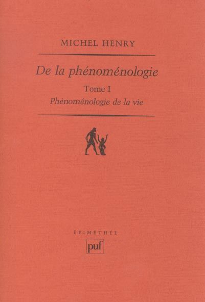 Emprunter Phénoménologie de la vie. Tome 1 De la phénoménologie livre