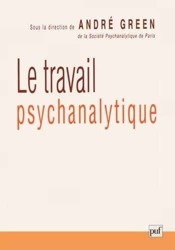 Emprunter Le travail psychanalytique livre