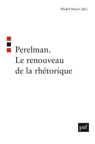 Emprunter Perelman. Le renouveau de la rhétorique livre