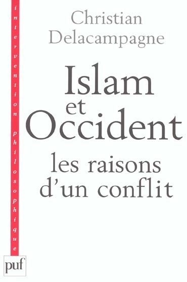 Emprunter Islam et Occident : Les raisons d'un conflit livre